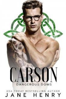 Carson: A Dark Irish Mafia Romance (Dangerous Doms) Read online