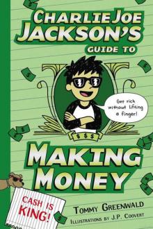 Charlie Joe Jackson's Guide to Making Money Read online