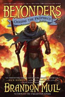 Chasing the Prophecy (Beyonders) Read online