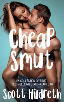 CHEAP SMUT: Four Erotic Romance Novels (Boxed Set) Read online