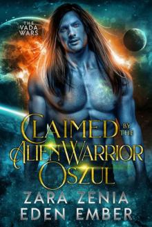 Claimed By The Alien Warrior Oszul Read online