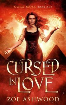 Cursed in Love (Nora Moss Book 1) Read online