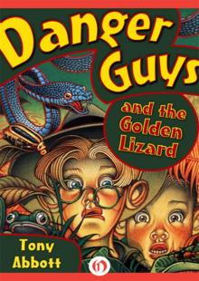 Danger Guys and the Golden Lizard Read online