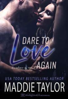 Dare to Love Again Read online