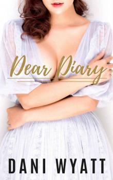 Dear Diary: Book 7 in the Love Daddy Series of Standalones Read online