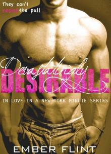 Devastatingly Desirable: A Possessive Insta-love Brit Alpha Billionaire Romance (In love in a New York Minute Book 1) Read online