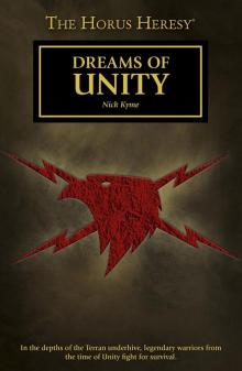Dreams of Unity - Nick Kyme Read online