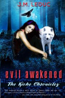 Evil Awakened (The Kiche Chronicles Book 1) Read online