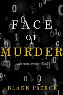 Face of Murder (A Zoe Prime Mystery—Book 2) Read online