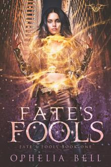 FATE’S FOOLS: Fate’s Fools Book One Read online