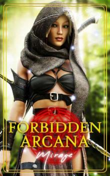 Forbidden Arcana: Mirage Read online