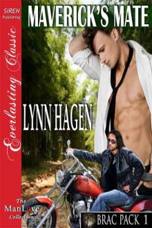 Hagen, Lynn - Maverick's Mate [Brac Pack 1] (Siren Publishing Everlasting Classic ManLove) Read online