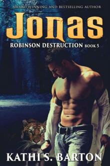 Jonas: Robinson Destruction – Paranormal Tiger Shifter Romance Read online