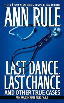 LAST DANCE, LAST CHANCE - and Other True Cases Read online