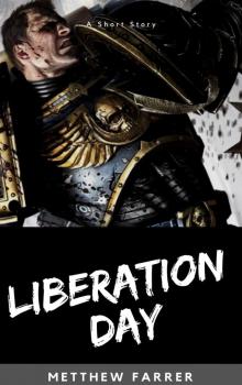 Liberation Day - Matthew Farrer Read online