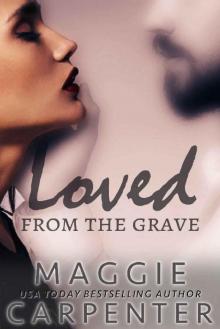 Loved From The Grave Read online