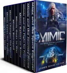 Mimic: The Space Shifter Chronicles Boxed Set (Books 1 - 9) Read online
