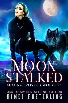 Moon Stalked Read online
