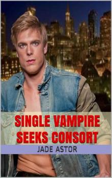 Single Vampire Seeks Consort Read online