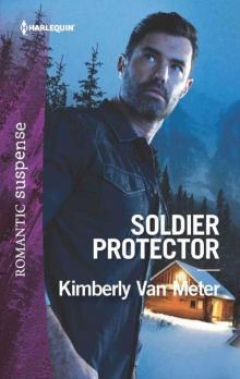 Soldier Protector (Military Precision Heroes Book 2) Read online