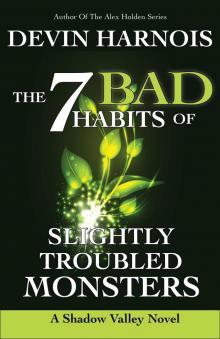 The 7 Bad Habits of Slightly Troubled Monsters Read online