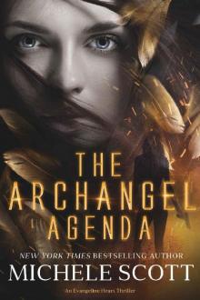 The Archangel Agenda: An Evangeline Heart Thriller Read online