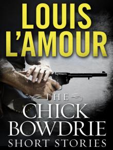 The Chick Bowdrie Short Stories Bundle Read online