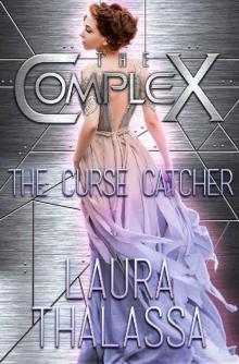 The Curse Catcher (The Complex Book 0) Read online