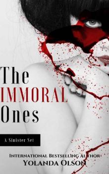 The Immoral Ones- a Sinister Set Read online