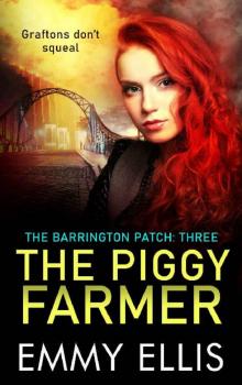 The Piggy Farmer (The Barrington Patch Book 3) Read online