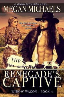 The Renegade's Captive (The Widow Wagon Book 4) Read online