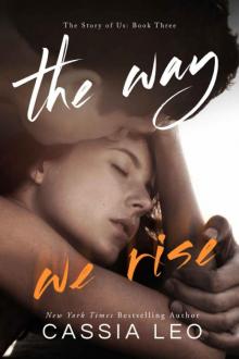 The Way We Rise Read online