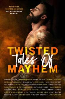 Twisted Tales of Mayhem: 2019 MMM Special Edition Anthology Read online
