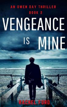 Vengeance Is Mine (An Owen Day Thriller) Read online