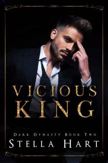 Vicious King: A Dark Captive Romance (Dark Dynasty Book 2) Read online