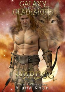 WarDog: Book Twelve in the Galaxy Gladiators Alien Abduction Romance Series Read online