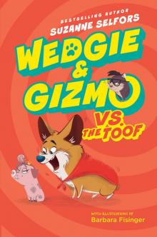 Wedgie & Gizmo vs. the Toof Read online