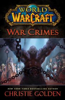 World of Warcraft: War Crimes Read online
