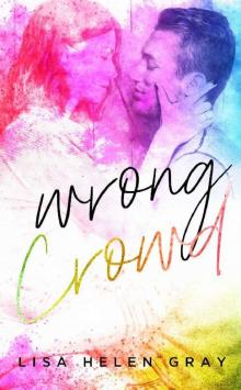 Wrong Crowd (Kingsley Academy Book 1) Read online