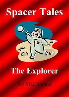 Spacer Tales: The Explorer Read online