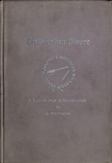 The Broken Sword; Or, A Pictorial Page in Reconstruction Read online