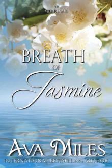 A Breath of Jasmine (The Merriams Book 6) Read online