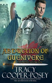 Abduction of Guenivere (Once and Future Hearts Book 7) Read online