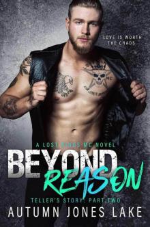 Beyond Reason: Teller's Story, Part Two (Lost Kings) (Lost Kings MC Book 9) Read online