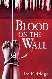 Blood On the Wall Read online