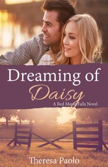 Dreaming of Daisy (A Red Maple Falls Novel, #6) Read online