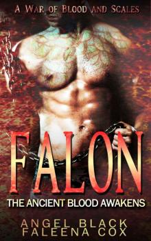 Falon: The Ancient Blood Awakens (A War of Blood & Scales) Read online