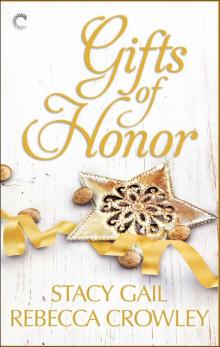 Gifts of Honor: Starting from ScratchHero's Homecoming Read online