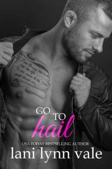 Go to Hail (The Hail Raisers Book 2) Read online