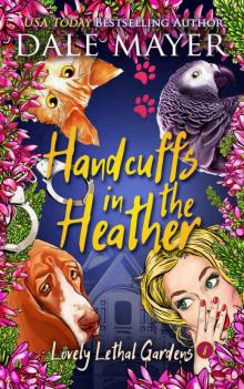 Handcuffs in the Heather (Lovely Lethal Gardens Book 8) Read online